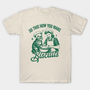 So This Is How You Make Biscuits Graphic T-Shirt, Retro Unisex Adult T Shirt, Vintage Baking T Shirt, Nostalgia T-Shirt